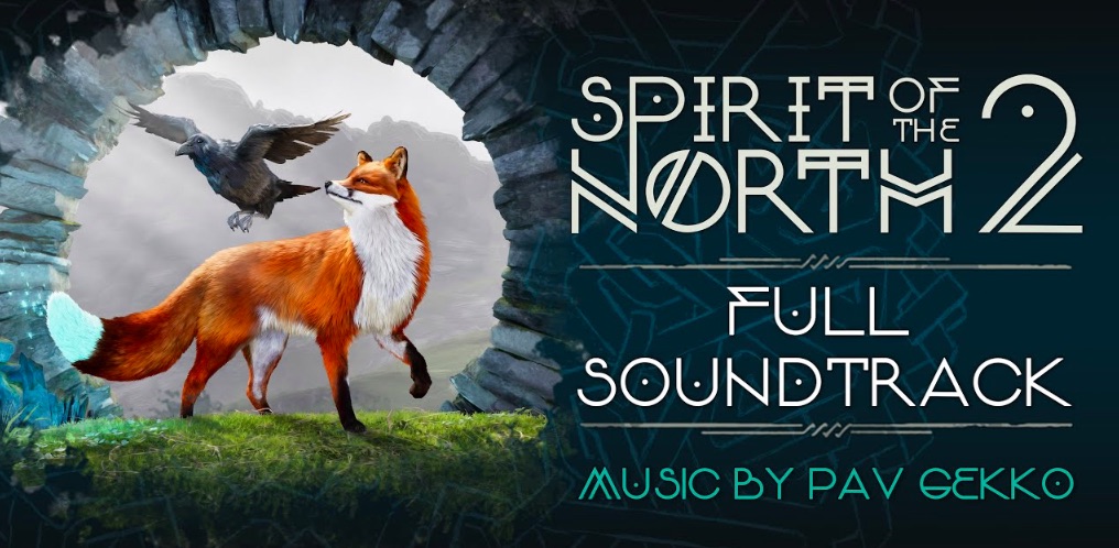 Spirit of the North 2: Original Soundtrack by Pav Gekko hosted on Steam