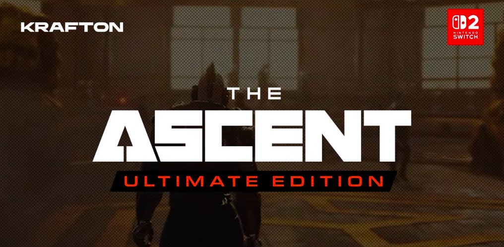 The Ascent Ultimate Edition announced for Nintendo Switch 2