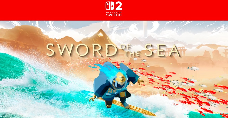 Sword of the Sea arrives on Nintendo Switch 2 and Xbox Series X|S