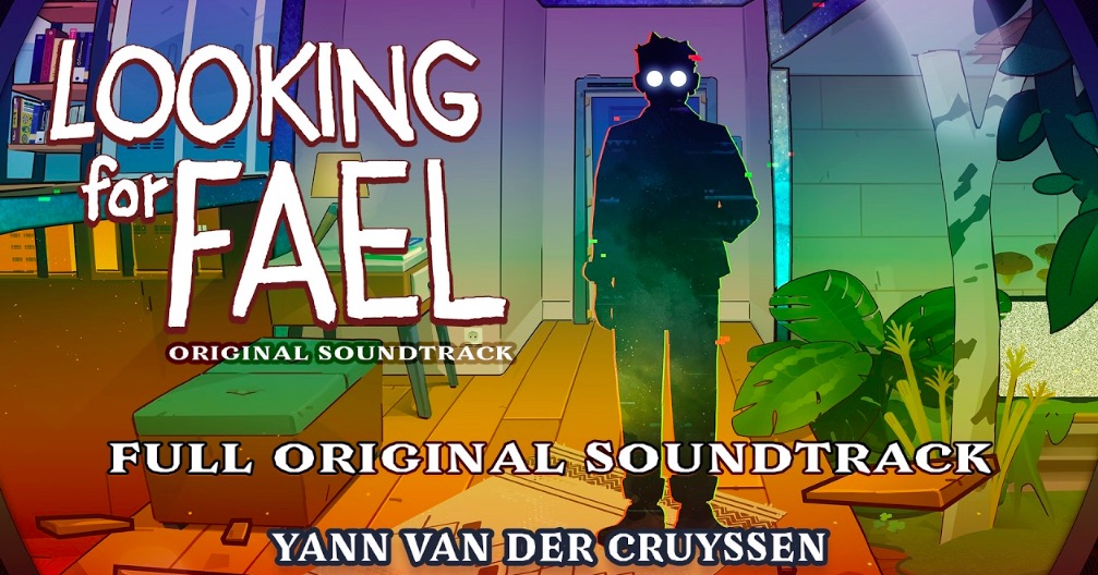 Looking For Fael soundtrack by Yann Van Der Cruyssen debuts on Bandcamp