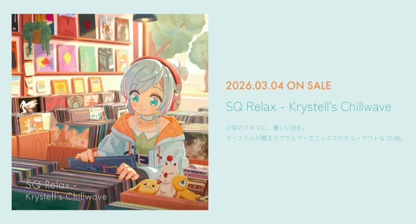Arrangement album SQ Relax Krystell's Chillwave planned for release in April