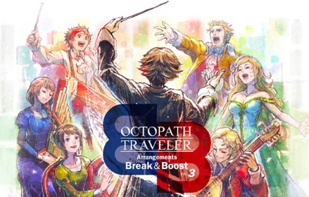 Octopath Traveler Break & Boost Vol.3 scheduled for release in March