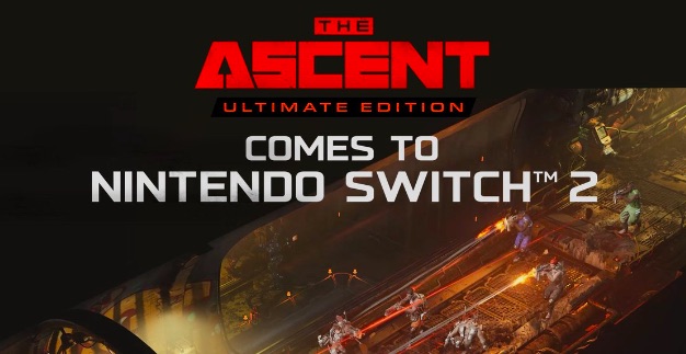 The Ascent Ultimate Edition announced for Nintendo Switch 2