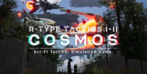 R-Type Tactics I・II Cosmos arrives in March of 2026 in Japan