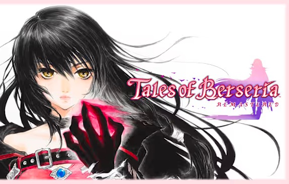 Bandai Namco Entertainment posts Tales of Berseria Remastered launch trailer