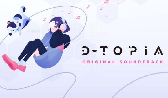 D-topia Original Soundtrack premieres on Steam and the Epic Games Store