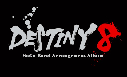 SaGa Band Arrangement albums by Destiny 8 debut on streaming platforms